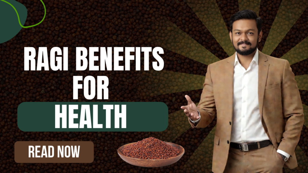 Ragi Benefits for Health